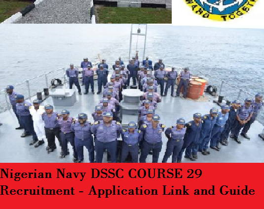 Nigerian Navy DSSC COURSE 29 Recruitment - Application Link and Guide 2024