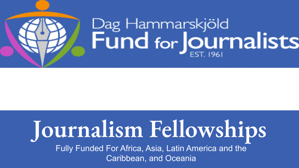Dag Hammarskjöld Journalism Fellowships for Journalists 2024