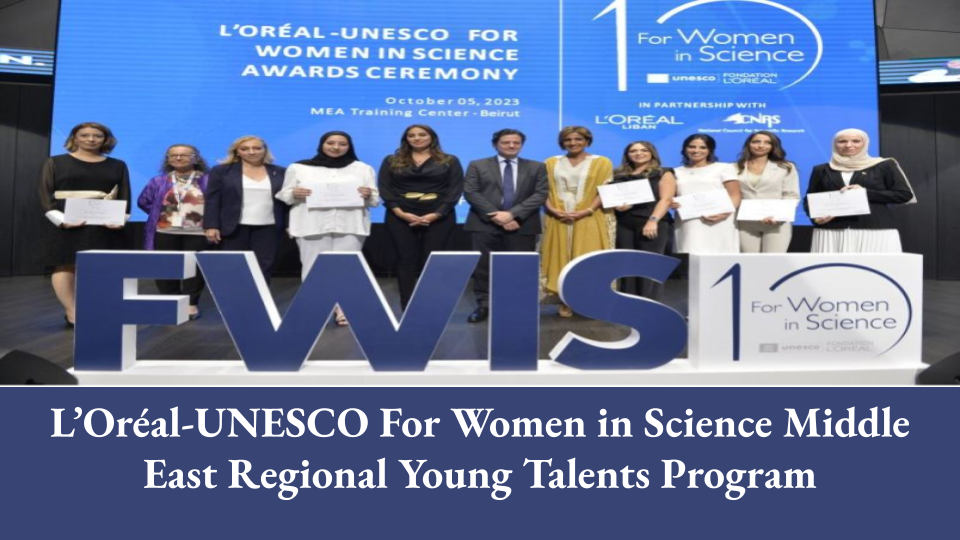 L’Oréal-UNESCO For Women in Science Middle East Regional Young Talents Program 2024