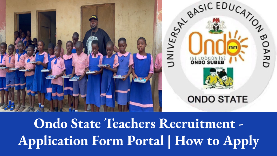 Ondo State Teachers Recruitment 2024 Application Form Portal @ odsgsubeb.org | How to Apply