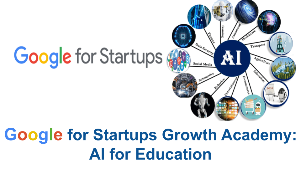 Google for Startups Growth Academy: AI for Education 2024