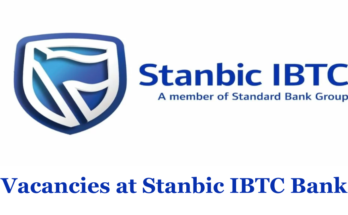 Vacancies at Stanbic IBTC Bank 2024