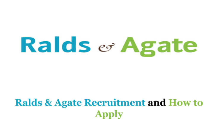 Ralds & Agate Recruitment 2024 and How to Apply